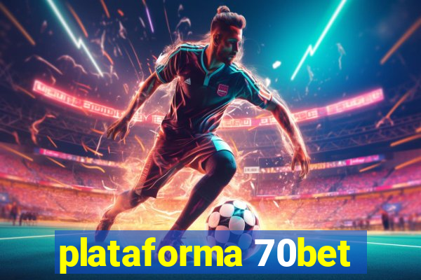 plataforma 70bet